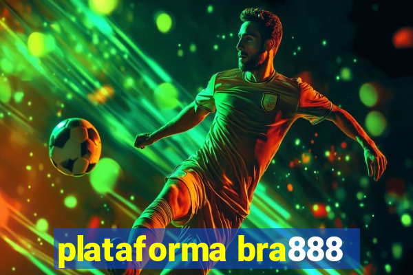 plataforma bra888